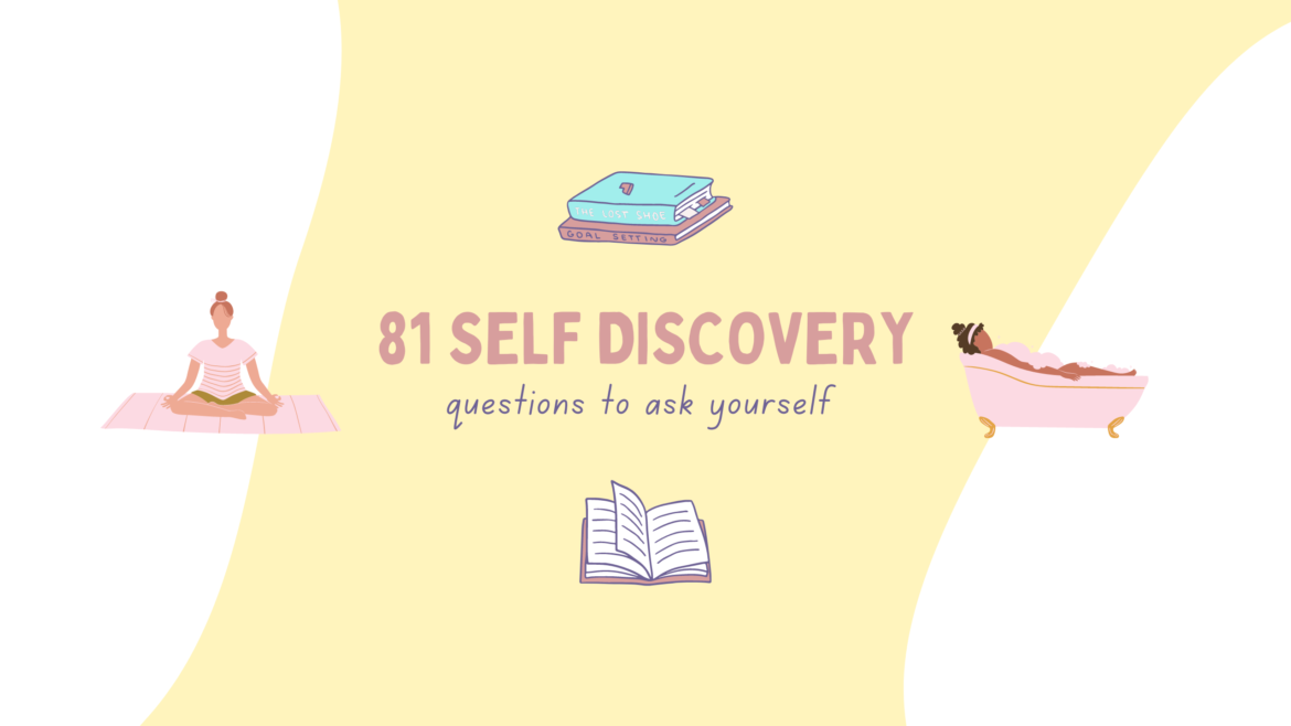 81 Self-Discovery Questions to ask yourself