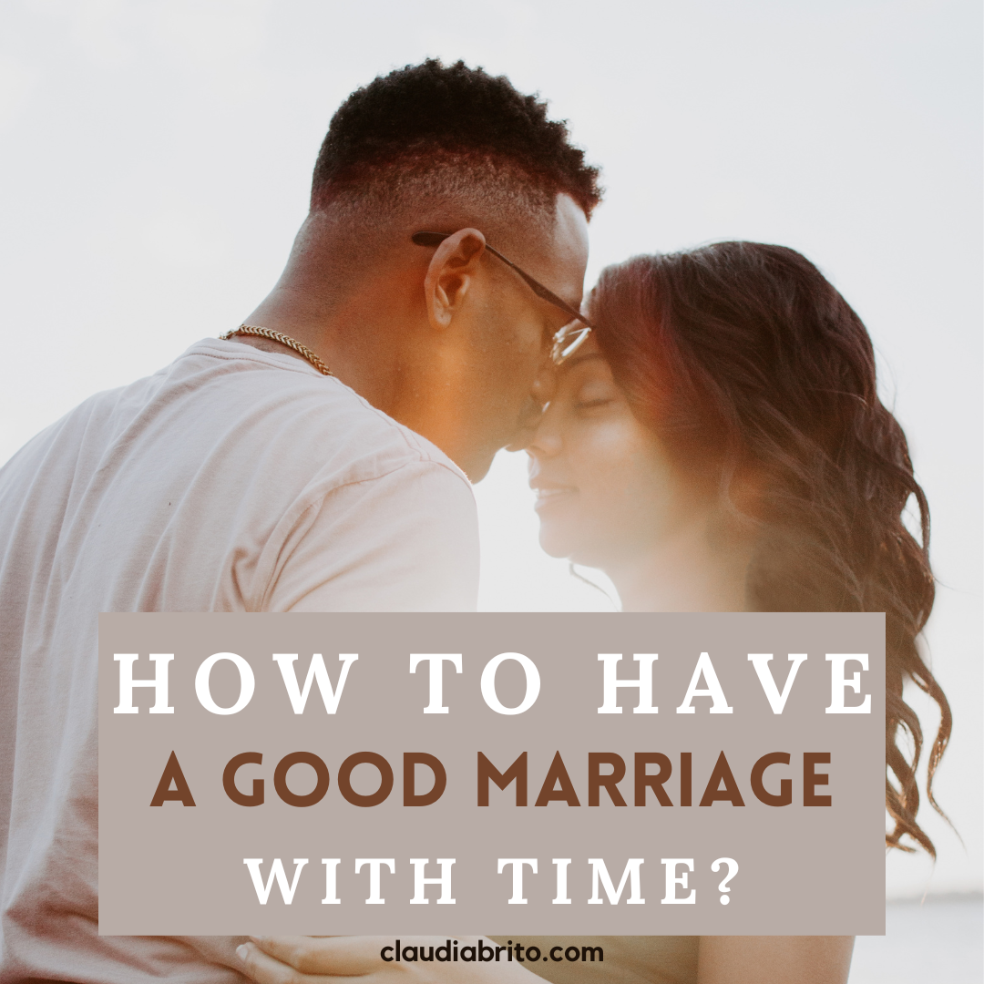 How to have a good marriage with time?