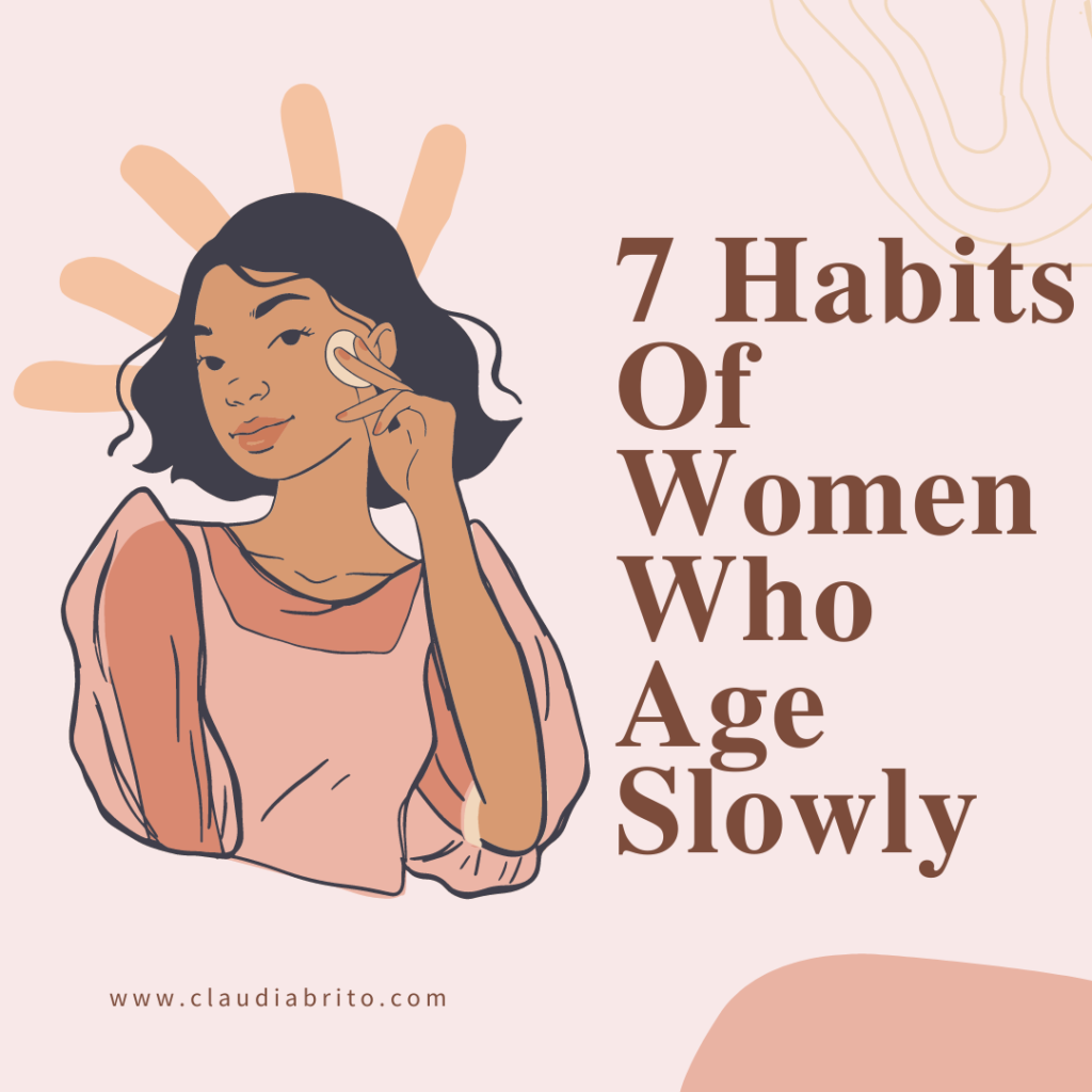 7 Habits Of Women Who Age Slowly