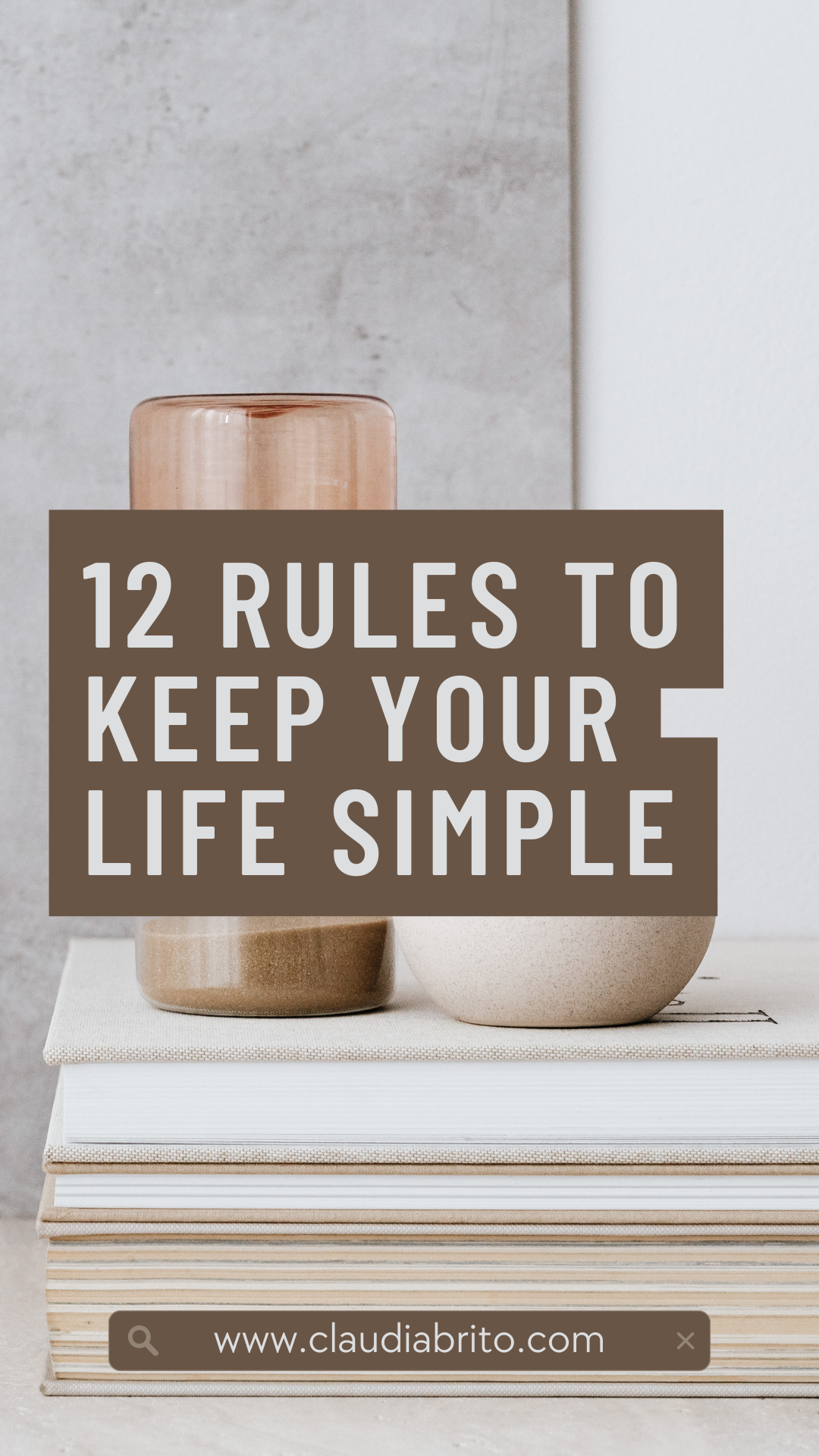 12 rules to keep your life simple