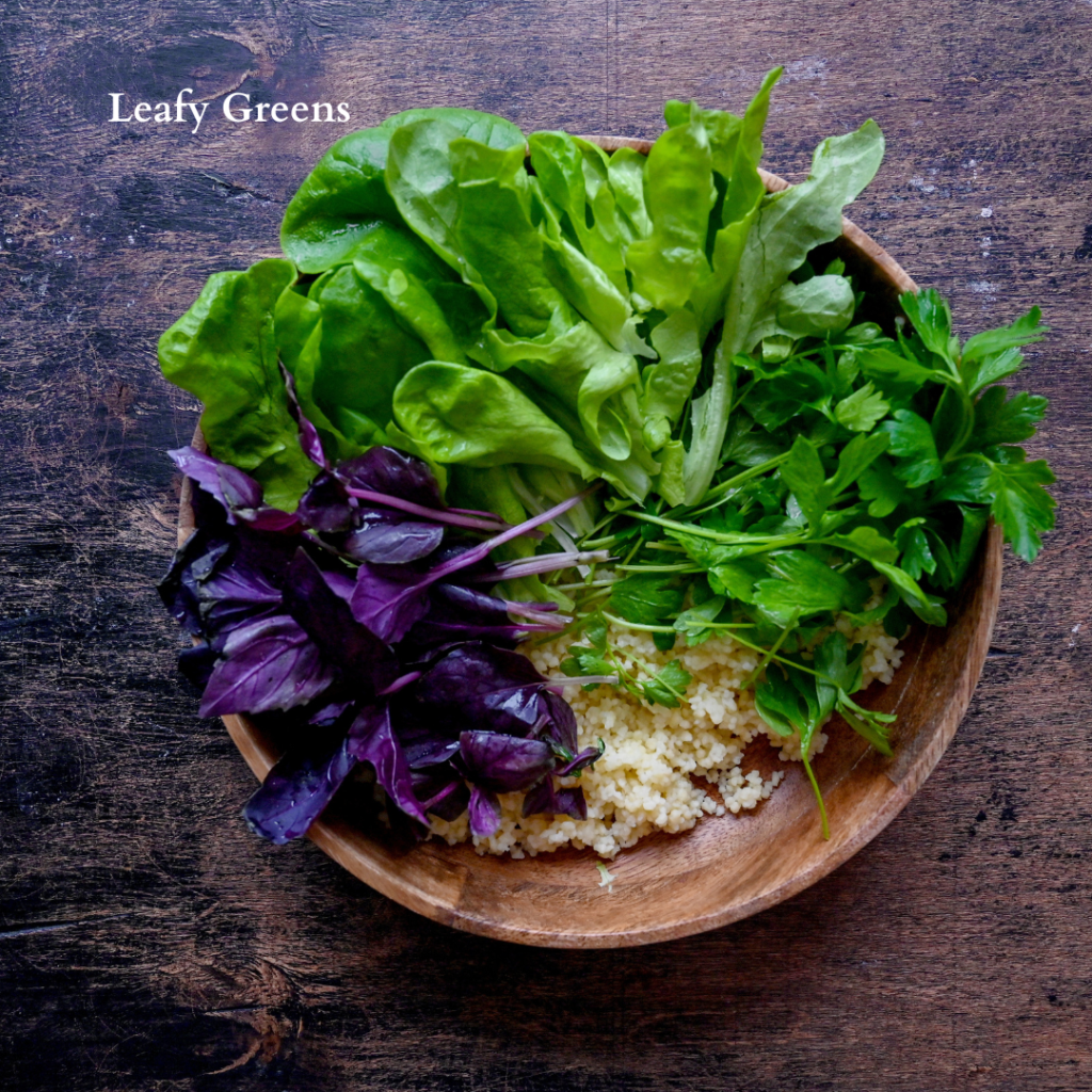 Leafy Greens