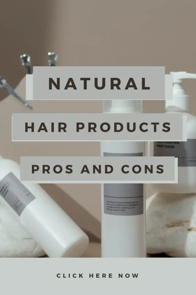 Natural Hair Products: Pros and Cons 