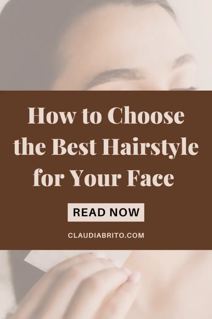 How to Choose the Best Hairstyle for Your Face Shape: A Comprehensive Guide