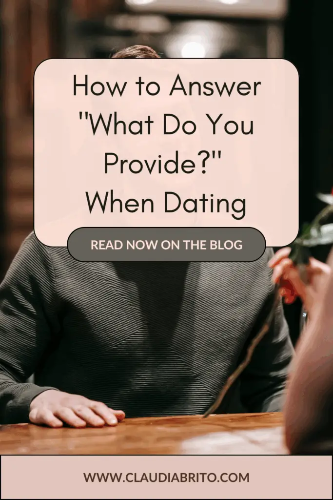 How to Answer "What Do You Provide?" When Dating 