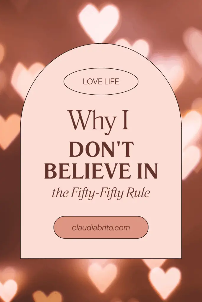 Why I Don't Believe in the Fifty-Fifty Rule 